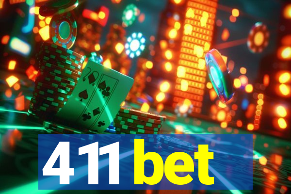 411 bet